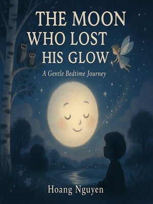 cover image of The Moon Who Lost His Glow
